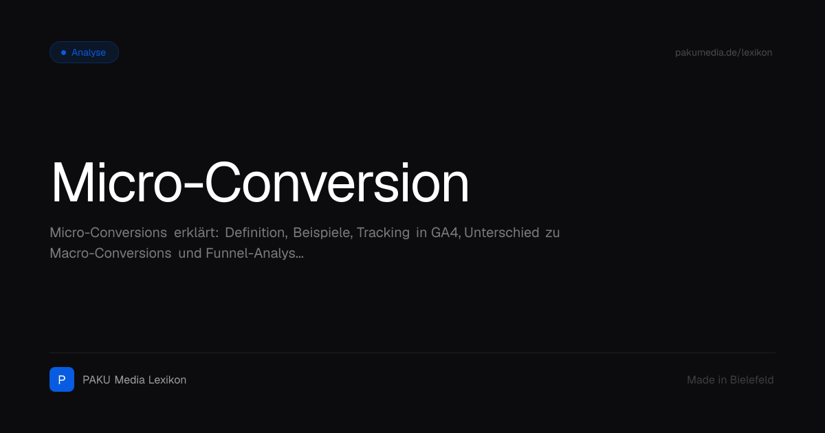 Micro-Conversion – Definition & Erklärung | PAKU Media | PAKU Media