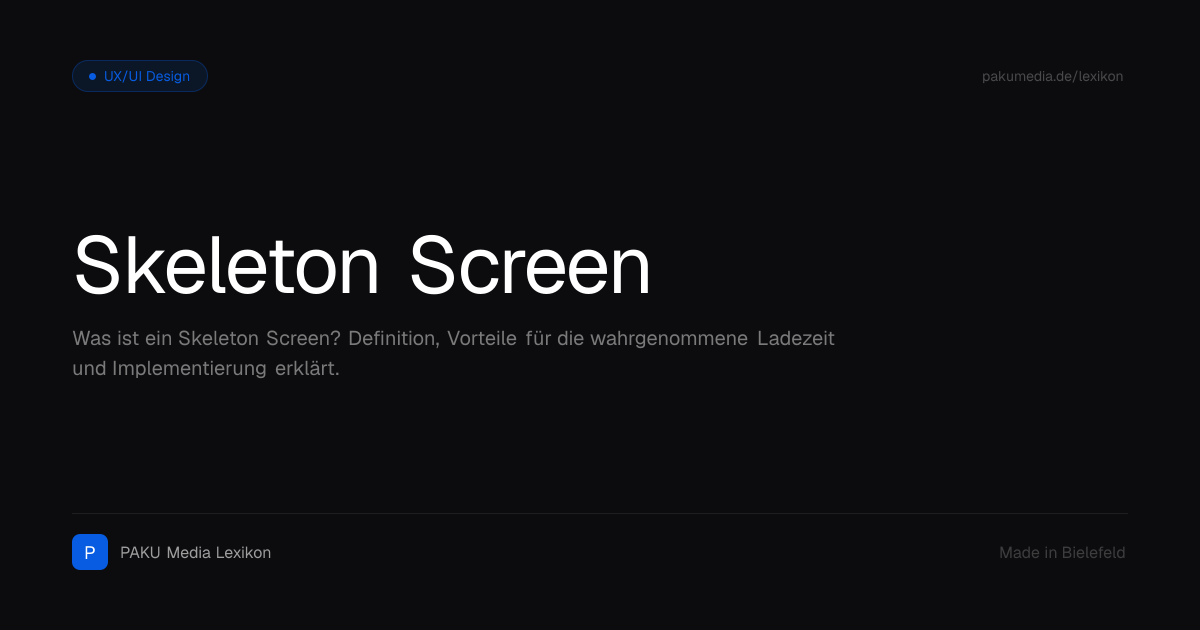 Skeleton Screen – Definition & Erklärung | PAKU Media | PAKU Media