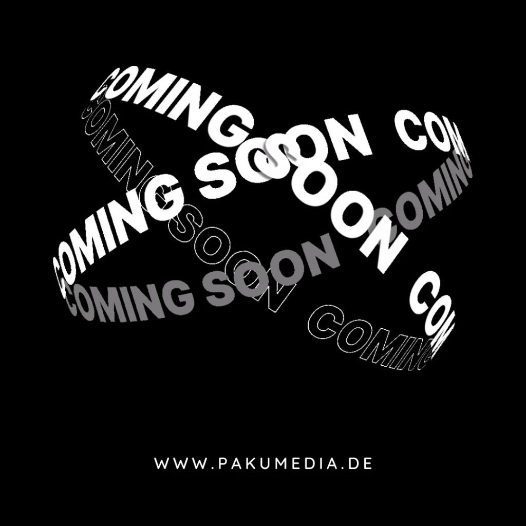 PAKU Media Coming Soon Eröffnung Creative